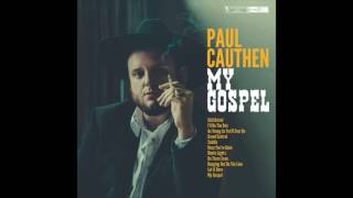 Video thumbnail of "Paul Cauthen - Hanging Out On The Line (audio)"
