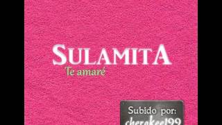 Video thumbnail of "02.Sulamita - si volviera a nacer te volveria a amar"