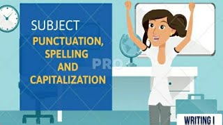 PUNCTUATION, SPELLING And  CAPITALIZATION | E learning || Writing ||