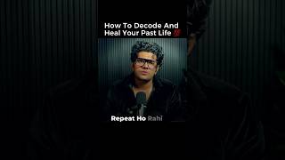 How To decode And Heal Your Past Life 💯 #manifestation #universe