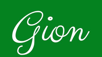 Learn how to Sign the Name Gion Stylishly in Cursive Writing