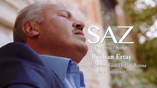 The SAZ Collection - Burhan Ertaş - Gar Mı Yağmış Yüce Dağlar Başına By Neşet Ertaş Resimi