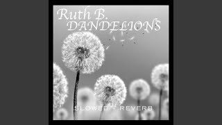 Dandelions (slowed + reverb) chords