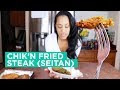 Vegan Chicken Fried Steak | Seitan Recipe