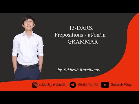 Ingliz tili darslari (13-dars) - Prepositions at/on/in