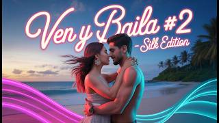 Ven y Baila #2 – Silk Edition | Ust-Apo-Ki | AI Bachata Music