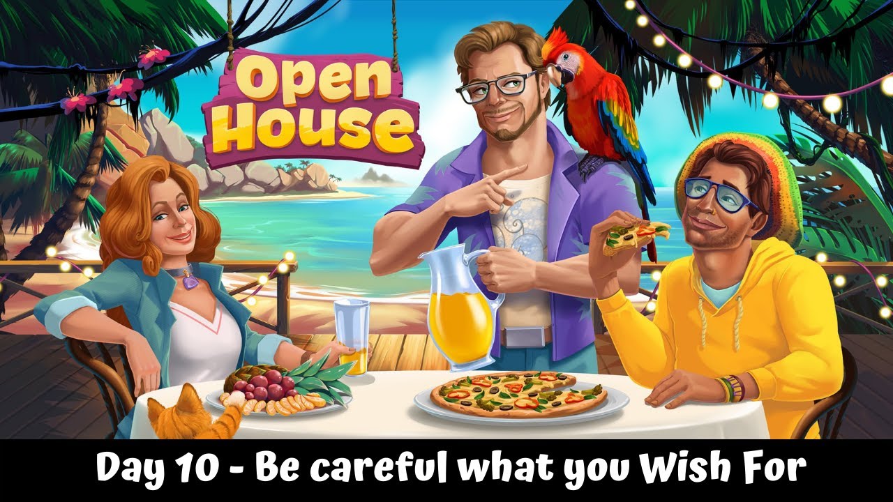 Open House - Day 10 - Gameplay