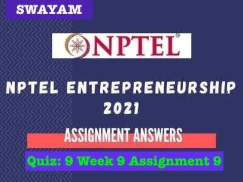 NPTEL » Entrepreneurship | Quiz: Week 9: Assignment 9 Solution July-2021