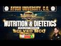 Nutrition & Dietetics Solved MCQs | B.Sc Nursing 2nd Sem Ayush University C.G. | Sankalp Batch