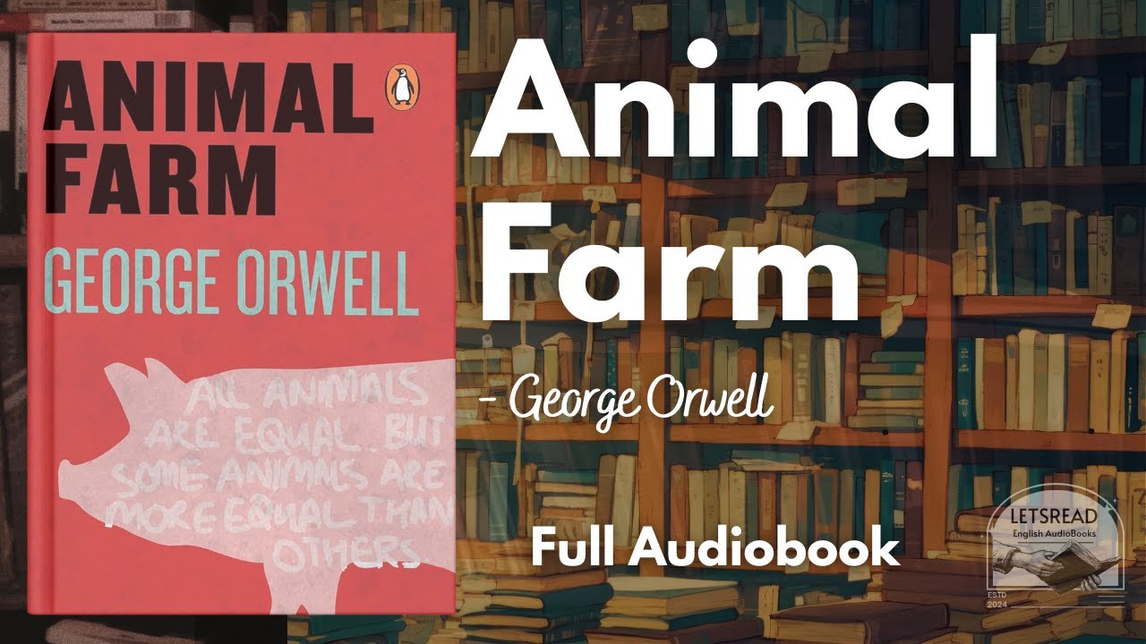Animal Farm by George Orwell | Full Audiobook (English Learning) - YouTube