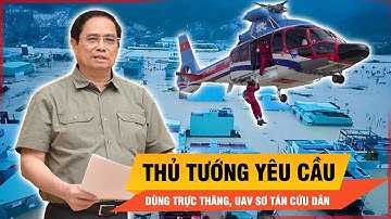 Thủ tướng yêu cầu huy động trực thăng, UAV sơ tán, cứu dân ở Khánh Hòa, Đắk Lắk và Gia Lai | Thời sự