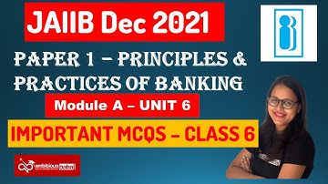 Class 6 | JAIIB Dec 2021 | PPB - Module A - Unit 6| Important MCQs | AmbitiousBaba