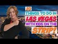 10 Things to do in Las Vegas with Kids – On the Strip ...