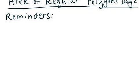 Area of Regular Polygons Day 2