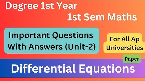 Degree 1st sem maths important questions with answers unit-2*Differential Equations* #ismarttricks4u