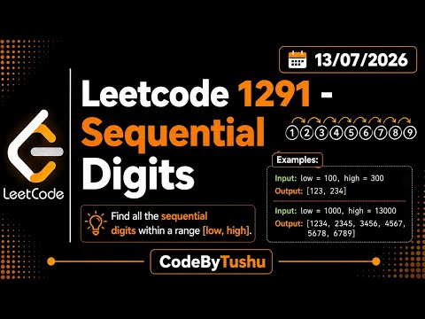 LeetCode 1291 | Sequential Digits | Java Solution | BFS Approach | CodeByTushu