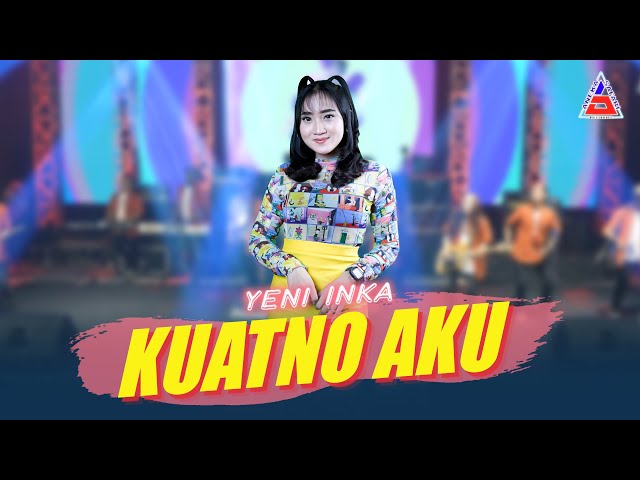 Yeni Inka - Kuatno Aku (Official Music Video ANEKA SAFARI) class=