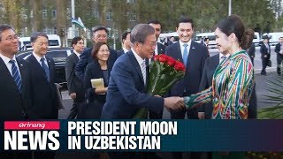 President Moon begins four-day state visit to Uzbekistan; scheduled to address parliament