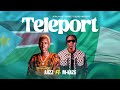 AJIZZ Teleport Feat M Kaze Official Audio AJIZZ Teleport Feat M Kaze Official Audio