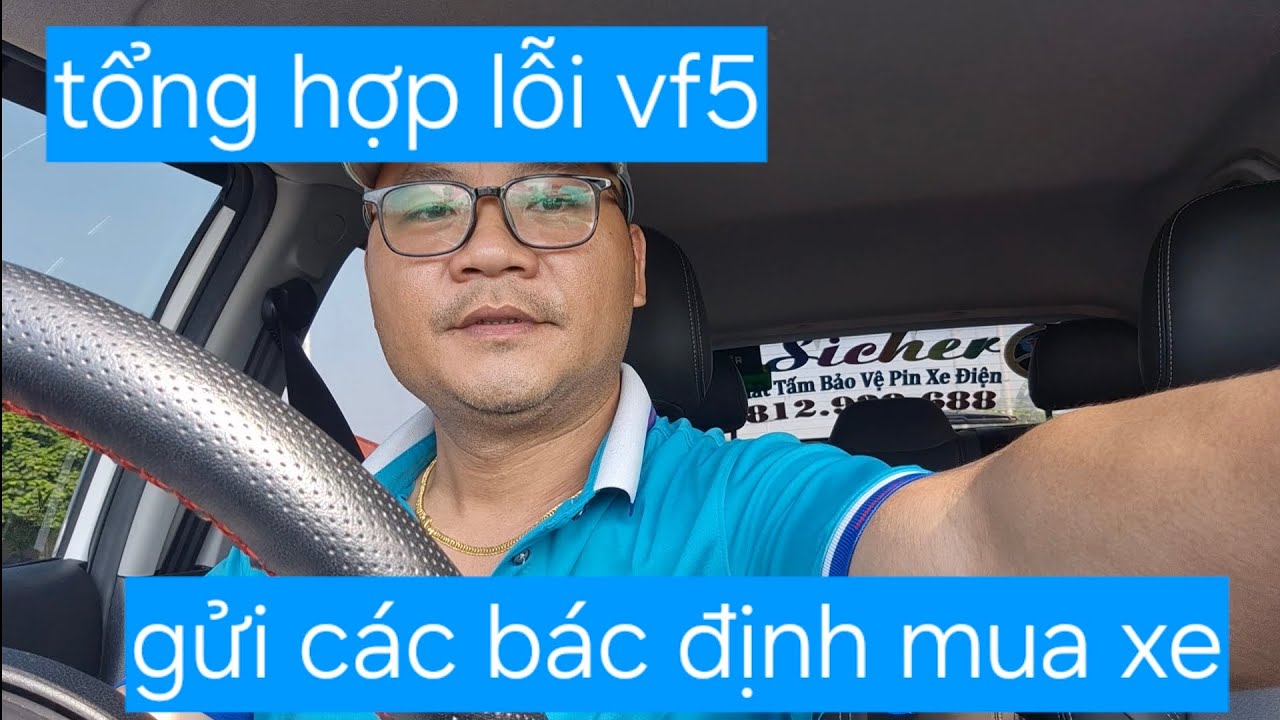 Tổng hợp lỗi vf5 sau 1 năm sử dụng.
