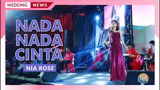 NADA NADA CINTA - Nia Rose (Pernikahan Hj. Masniah &amp; Budiman)