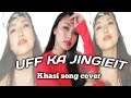 KHASI SONG UFF KA JINGIEID COVER BY KUKI GIRL ACOUSTIC NEMY KIPGEN