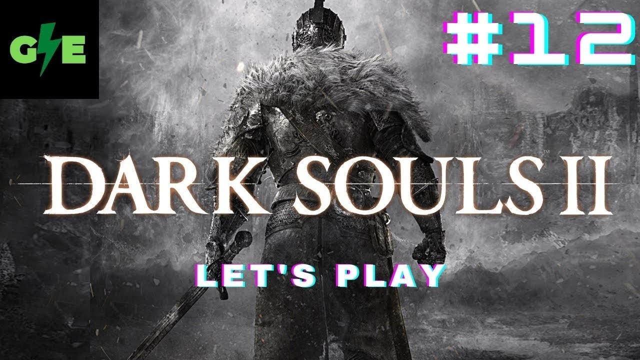 Dark Souls II DLC Let's Play Part 12 - Eleum Loyce - YouTube