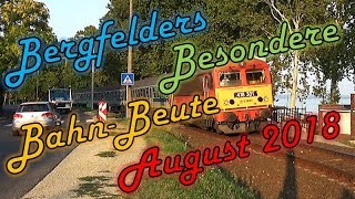 Bergfelders Besondere Bahnvideos | August 2018