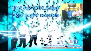 Bittó Duó 2014 Majus   Előre megirt szerelem