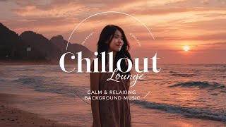 Chillout focus   Calm & Relaxing Background Music  Study, Work, Sleep, Meditation, Chill