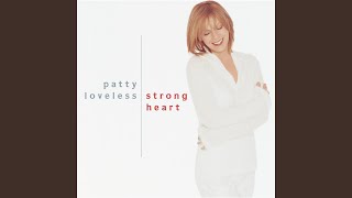 Watch Patty Loveless She Never Stopped Loving Him video