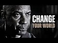 Change your world  motivational speech