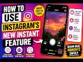 How To Use Instagram Instants Feature (Beginner's Tutorial) 2026