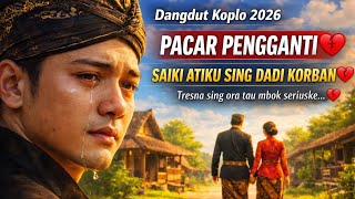 Aku Mung Pacar Pengganti… 💔 Saiki Atiku Sing Dadi Korban 😭 | Dangdut Koplo 2026
