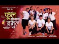 Fula Mayama Nabhula || Purnakala Bc & Raju Rd || Babita Baniya Jery, Riya Khadka & Ranjita Lama