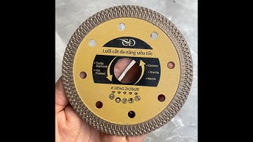 Lưỡi Cắt gạch men, gạch granite, gạch đá bóng kính, Lưỡi cắt đa năng ngọt lịm, không cháy lưỡi