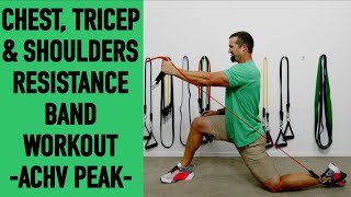 RESISTANCE BAND Chest Triceps Shoulders  RESISTANCE BAND Push Workout @achvpeak