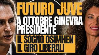VISION JUVE GINEVRA PRESIDENTE, CHIELLINI VICE, CARNEVALI PORTA ROSSI E MUHAREMOVIC NEWS