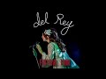 Lana Del Rey – Full Moon [Intro] - Cruel World - Сola (Festival Tour Studio Version)