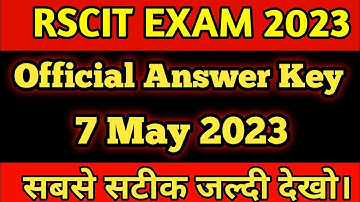 RSCIT EXAM 7 may 2023 Official Answer key Solutions // rscit 7 May 2023 Official Answer key