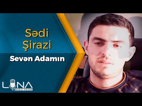 Sədi Şirazi - Sevən Adamın Yuxuları Qarışar / 2019 | Azeri Music [OFFICIAL]