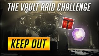 Destiny 2 : Forsaken | Weekly Raid Challenge - Keep Out - New Level 4 Clan Reward!!