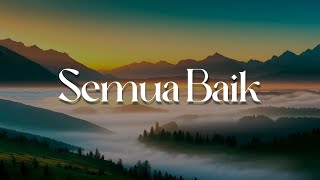 Download Lagu Shinta Rosari - Semua Baik (Lirik) MP3