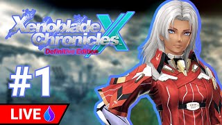 Xenoblade X Definitive Edition LIVE #1
