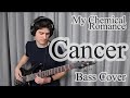 My Chemical Romance - Cancer (Bass Cover With Tab)