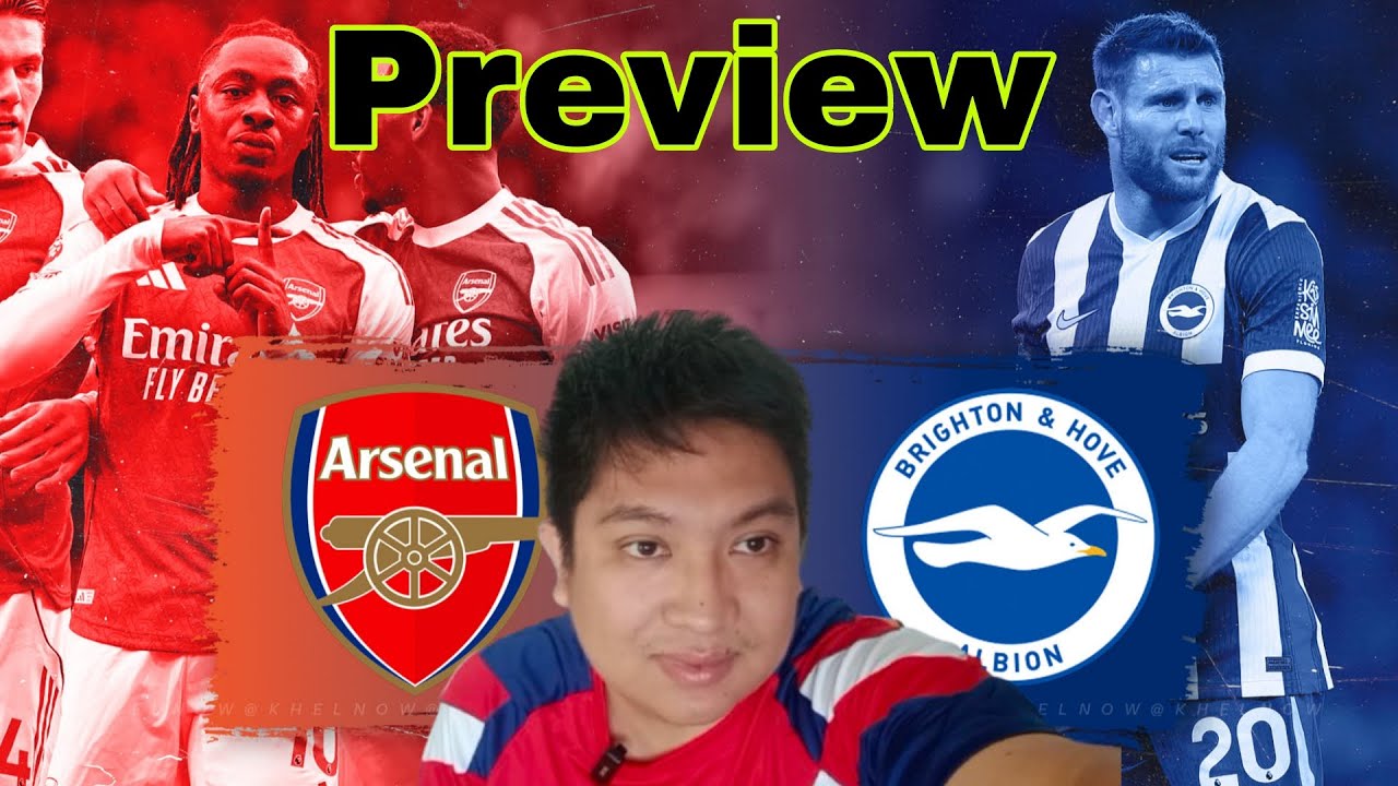 အနိုင် (3) မှတ်ယူရုံမှလွဲပြီး အခြားရွေးချယ်စရာမရှိတဲ့ အာဆင်နယ် ( Brighton vs Arsenal ) Preview 🔴⚪️