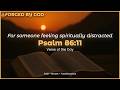 5-Minute Devotion | {Psalm 86:11} | Daily Scripture Reflection