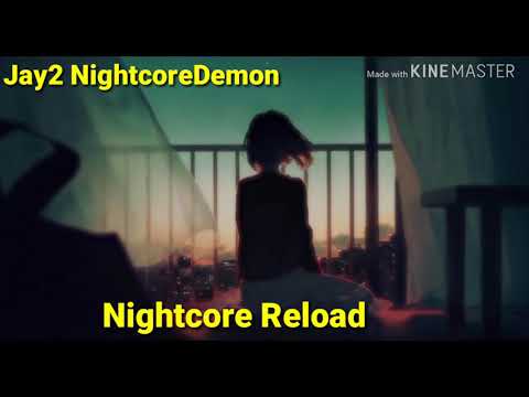 Nightcore Reload (Wiley ft chip & Ms D)