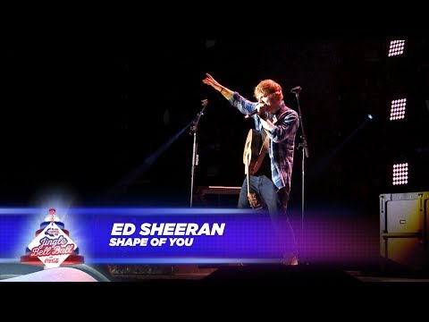 Ed Sheeran - ‘Shape Of You’ - (Live At Capital’s Jingle Bell Ball 2017)