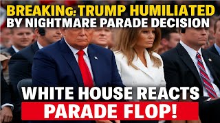 OMG: BREAKING! Trump Humiliated by NIGHTMARE Military Parade Disaster!